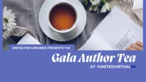 2024 United for Libraries Virtual Gala Author Tea