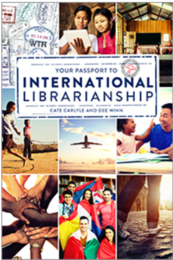 Your Passport to International Librarianship, available at the ALA Store