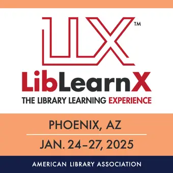 LLX - LibLearnX The Library Learning Experience - Phoenix, AX - Jan. 24-27, 2025 - American Library Association