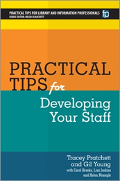 Practical Tips for Developing Your Staff, available at the ALA Store