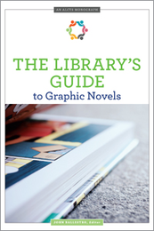 The Library’s Guide to Graphic Novels, available at the ALA Store