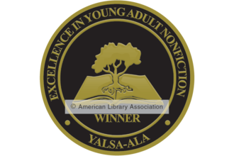 YALSA-ALA Excellence in Young Adult Nonfiction Winner